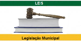 Legislação Municipal.