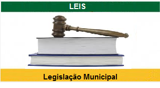 Legislação Municipal.